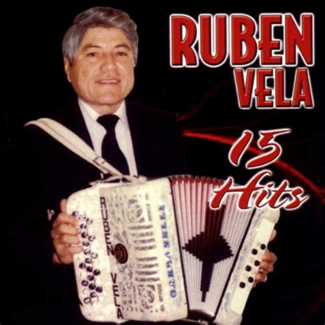 Ruben Vela 15 Hits By Ruben Vela On Amazon Music