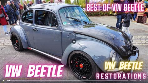 Vw Beetle Custom Restorations Youtube