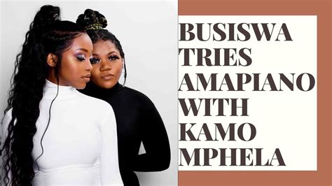 Busiswa Tries Amapiano With Kamo Mphela Youtube