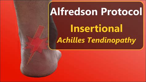 Insertional Achilles Tendinopathy Exercises And Info Alfredson Protocol