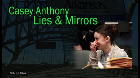 Casey Anthony Lies And Mirrors