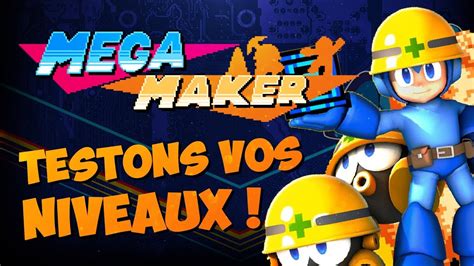 Mega Maker Je Teste Vos Niveaux Youtube