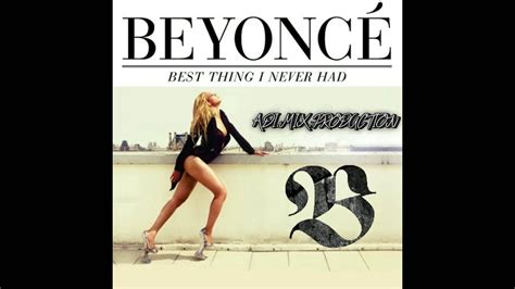 Beyonce Best Thing I Never Had Zouk Remix By Dj Laconi Youtube