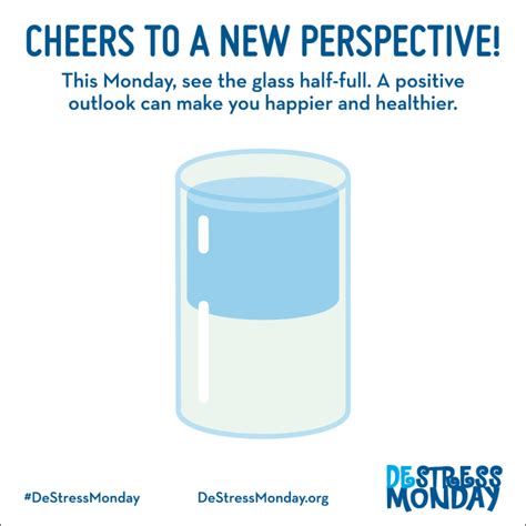 See The Glass Half Full Shift To The Positive This Destress Monday