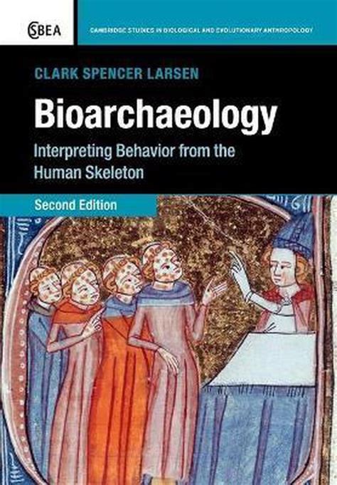 Bioarchaeology 9780521547482 Clark Spencer Larsen Boeken