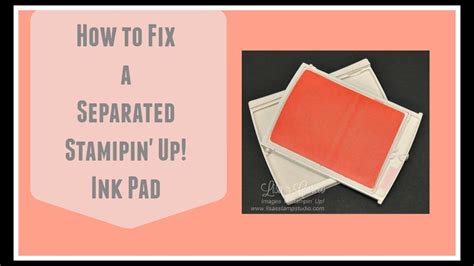 How To Fix A Separated Stampin Up Ink Pad Youtube