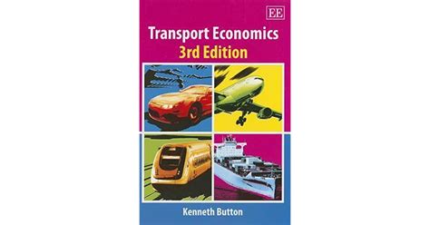 Transport Economics 3rd Edition By Kenneth J Button