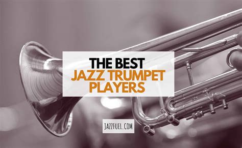 The Most Famous Jazz Trumpet Players Of All Time Expanded