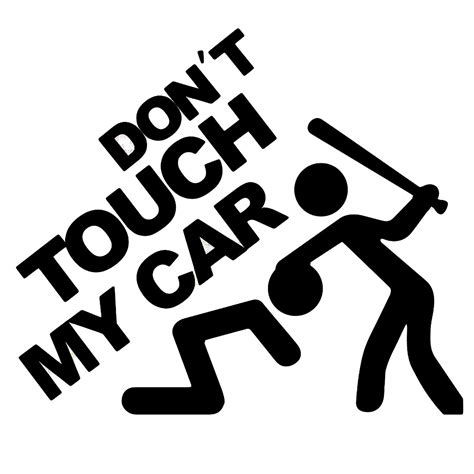 1412cm Safety Warning Vinyl Car Stickers Do Not Touch My Car Car