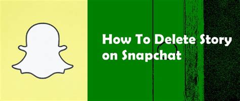 how to delete snapchat story ultimate guide keepthetech