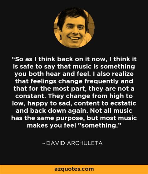 David Archuleta Quote So As I Think Back On It Now I Think