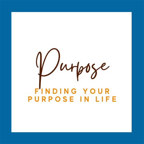 Finding Purpose In Life in 2021 | Life purpose, Finding purpose in life ...
