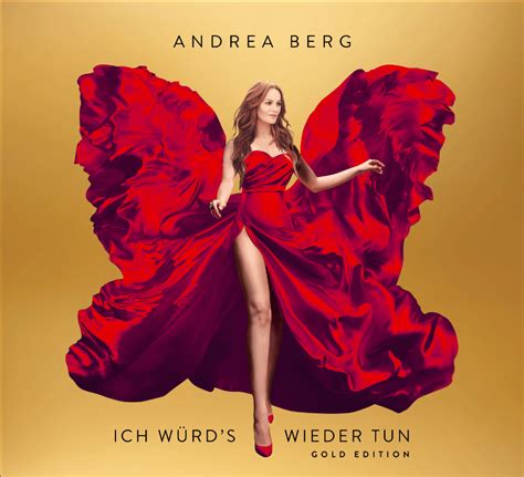 Andrea Berg Ich W Rd S Wieder Tun Gold Edition Neues Album