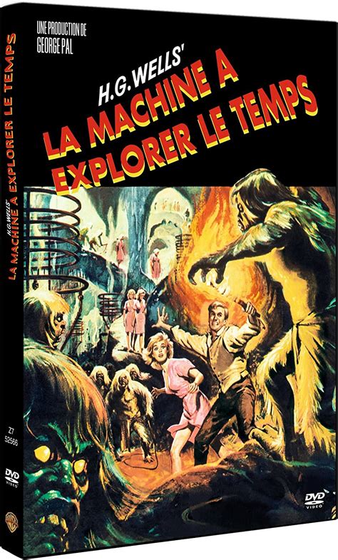 La Machine à Explorer Le Temps Résumé - The Time Machine 1960 La Machine à explorer le temps French import