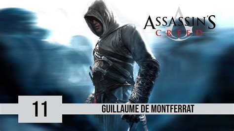 LET S PLAY FR Assassin S Creed 11 Guillaume De MontFerrat YouTube