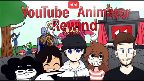 Youtube Animator Rewind The Year Of Animators 2018 L