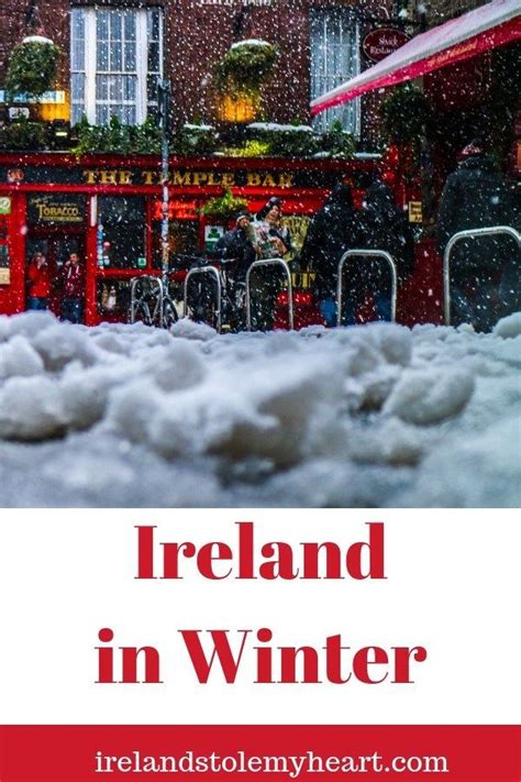 Considering Ireland In Winter Heres Why Its Actually A Good Idea