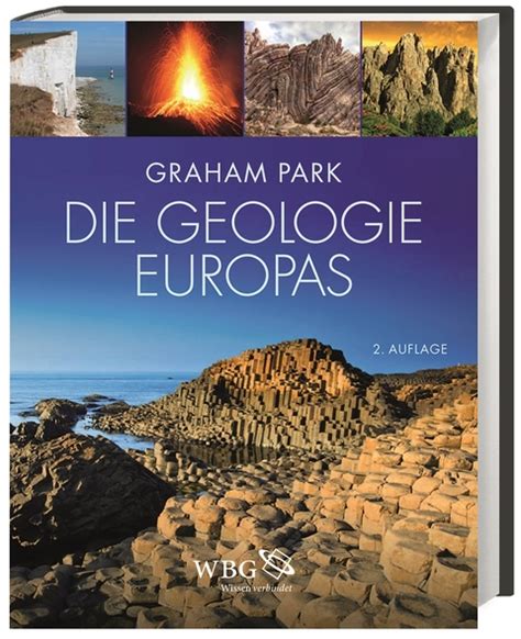 Ein umfangreiches hygienekonzept sowie zahlreiche maßnahmen zur minimierung des infektionsrisikos garantieren jederzeit ein sicheres. Die Geologie Europas von Graham Park | ISBN 978-3-534 ...