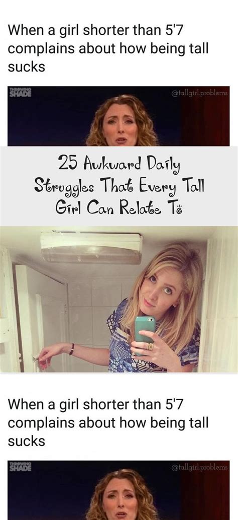 25 Awkward Daily Struggles That Every Tall Girl Can Relate To Tall Girl Girl Humor Awkward