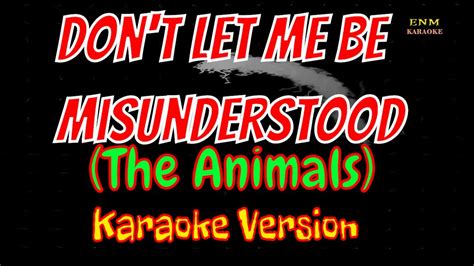 Dont Let Me Be Misunderstood Karaoke The Animals Youtube