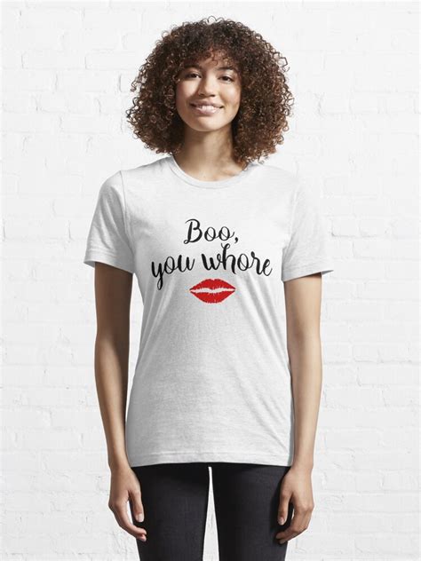mean girls boo you whore t shirt for sale by doodle189 redbubble boo you whore t shirts