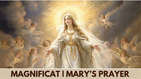 Magnificat Marys Prayer Youtube