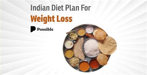 Indian Weight Loss Diet Plan Weight Loss Tips Possible