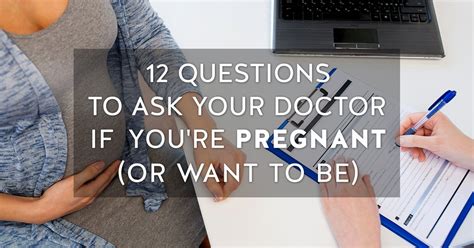 12 Questions To Ask Your Doctor If Youre Pregnant Or Want To Be Livestrongcom
