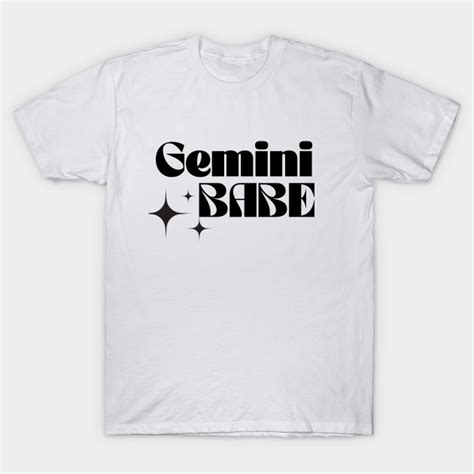 Gemini Babe Zodiac Sign Gemini T Shirt Teepublic