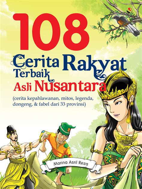 Kisah Legenda Indonesia Cerita Dongeng Anak Nusantara