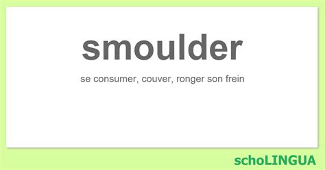 Smoulder Conjugaison Du Verbe Smoulder Scholingua