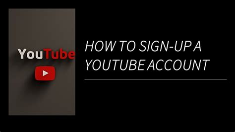 How To Sign Up A Youtube Account For Free Youtube