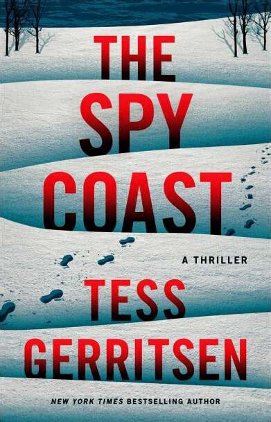 Book Review Tess Gerritsen Writes An Un Put Downable Spin On Espionage Novels With The Spy Coast