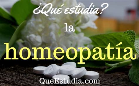 ¿qué Estudia La Homeopatía