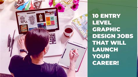 10 Entry Level Graphic Design Jobs That Will Launch Your Career