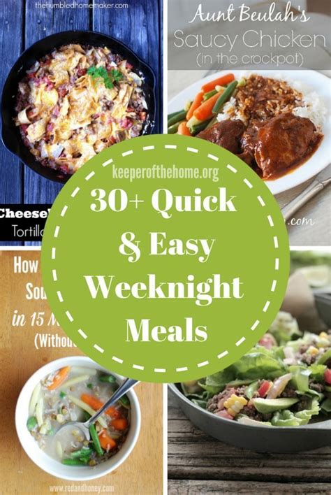 30 Quick And Easy Weeknight Meals Keeper Of The Home Easy Weeknight