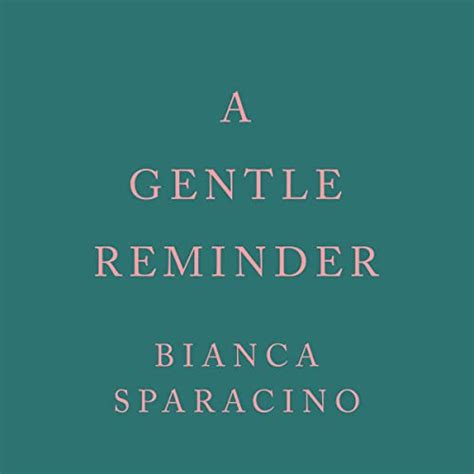 A Gentle Reminder Audio Download Bianca Sparacino Lynn Bradford