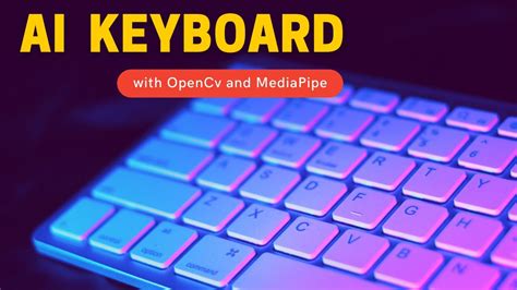 Ai Keyboard With Python And Opencv Youtube