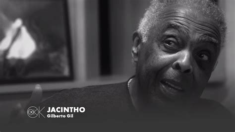 Jacintho Gilberto Gil Ok Ok Ok 2018 Youtube