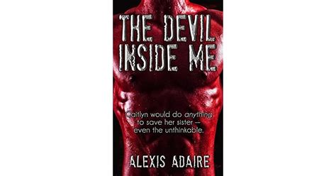 The Devil Inside Me By Alexis Adaire