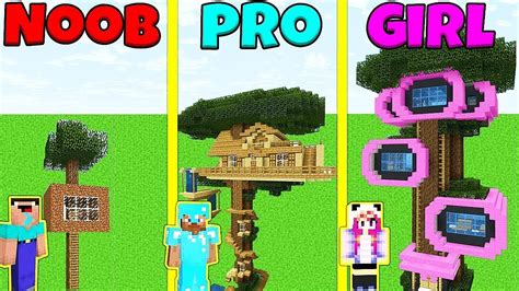 Minecraft Battle Noob Vs Pro Vs Girl Tree House Build Challenge
