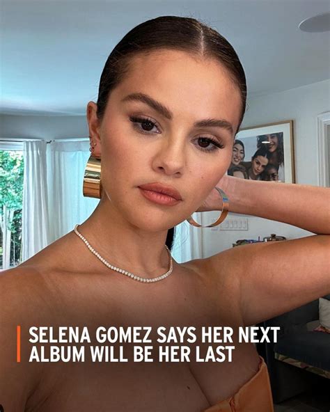 Selena Gomez Reveals She Wants To Focus On Acting And Her Next Album Could Be Her Last Th News