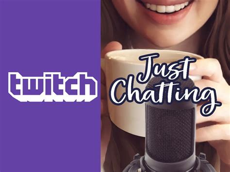 top twitch streamers show how evolution of ‘just chatting can grow brand archive the