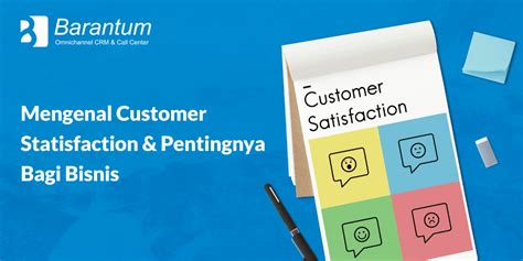 Apa Itu Customer Satisfaction Dan Perannya Dalam Bisnis