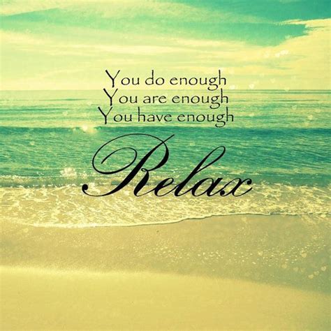 Inspirational Quotes About Relaxation Quotesgram