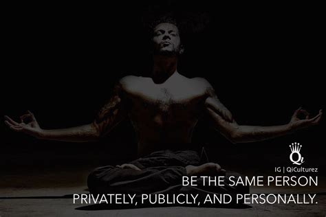 Be The Same Person Privately Publicly And Personally