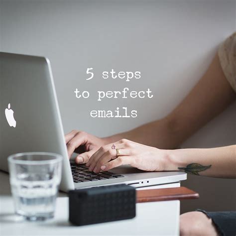 5 Essential Steps To Writing Perfect Emails