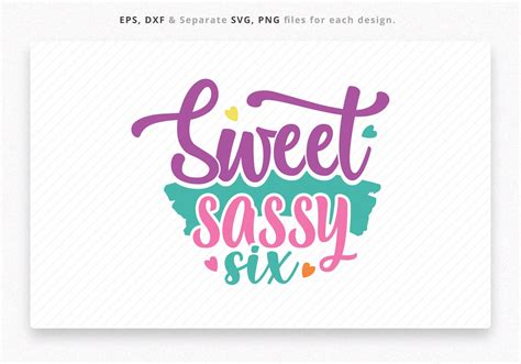 Sweet Sassy Six 6 Birthday Svg File Graphic By Dahukdesign · Creative