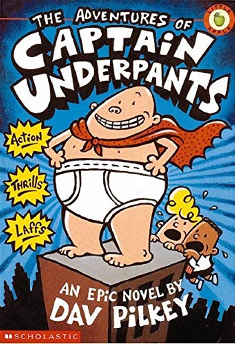 The Adventures Of Captain Underpants Colour Edition Captain Underpants Dav Pilkey