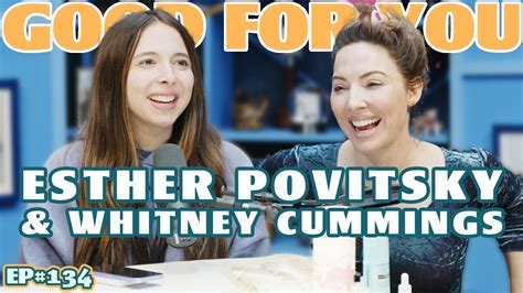 Esther Povitsky Good For You Podcast With Whitney Cummings Ep134 Youtube